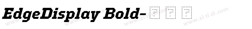 EdgeDisplay Bold字体转换